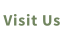 Visit Us